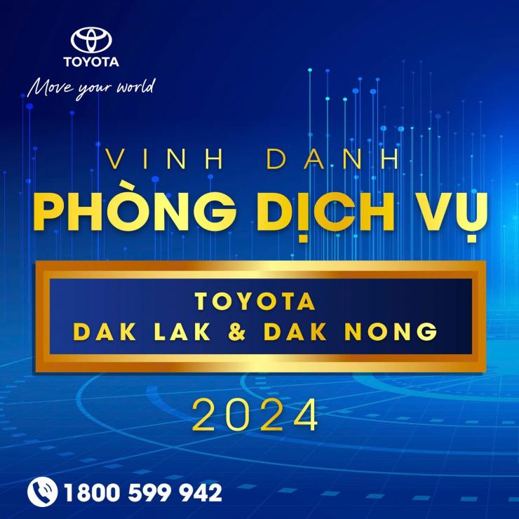 Vinh Danh Cá Nhân & Đội Nhóm Phòng Dịch Vụ Xuất Sắc Năm 2024 – Toyota Đắk Lắk