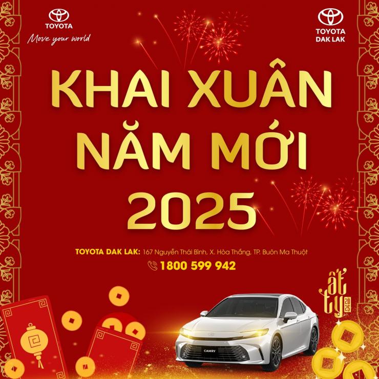 KHAI XUÂN NĂM MỚI 2025 – TOYOTA DAK LAK CHÍNH THỨC HOẠT ĐỘNG TRỞ LẠI
