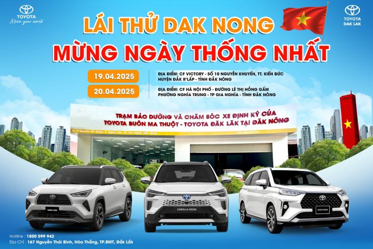 LÁI THỬ TOYOTA TẠI ĐẮK NÔNG – MỪNG NGÀY THỐNG NHẤT 30/4