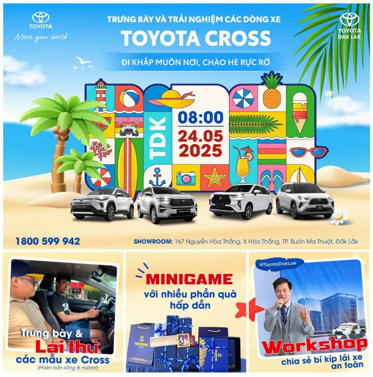 TRẢI NGHIỆM TOYOTA CROSS – ĐI KHẮP MUÔN NƠI, CHÀO HÈ RỰC RỠ TẠI TOYOTA DAK LAK