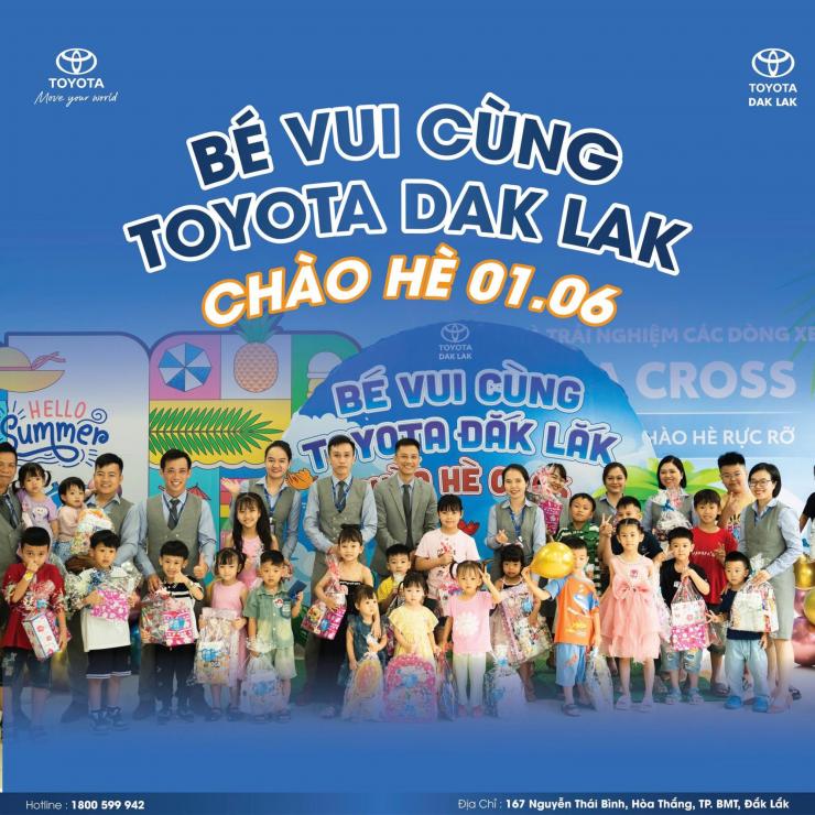 BÉ VUI CÙNG TOYOTA DAK LAK – CHÀO MỪNG QUỐC TẾ THIẾU NHI 2025