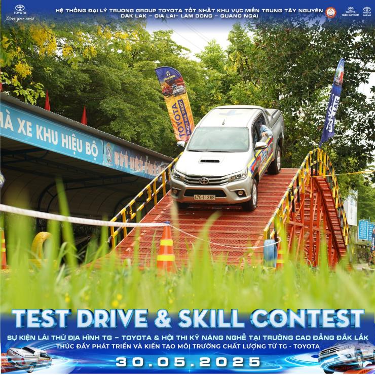 TEST DRIVE & SKILL CONTEST TẠI TRƯỜNG CAO ĐẲNG ĐẮK LẮK: DẤU ẤN KẾT NỐI GIỮA GIÁO DỤC VÀ CÔNG NGHIỆP Ô TÔ