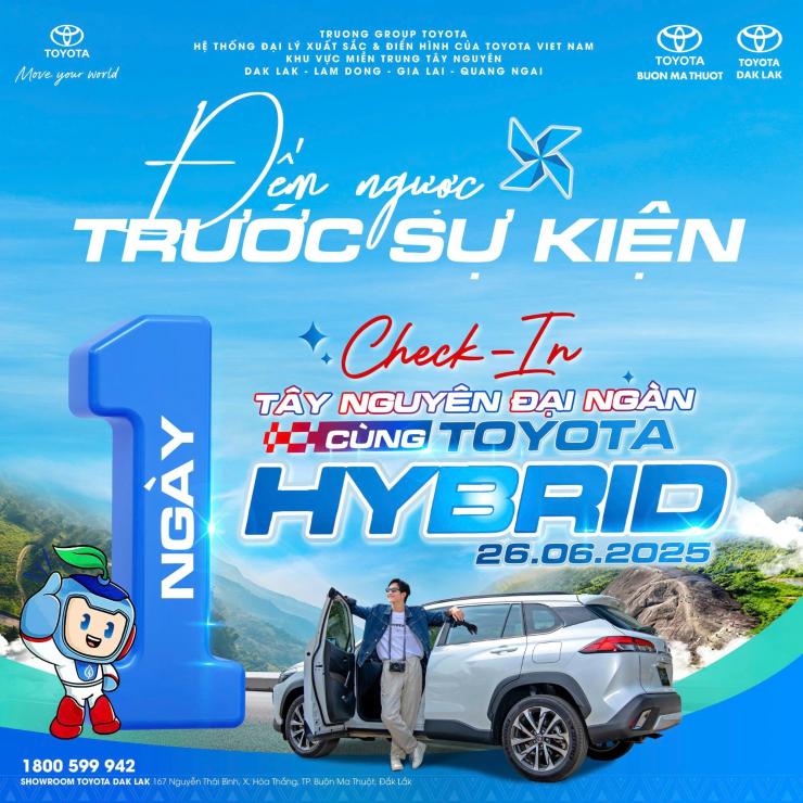 CHỈ CÒN 1 NGÀY NỮA – TOYOTA HYBRID CHECK-IN TÂY NGUYÊN ĐẠI NGÀN